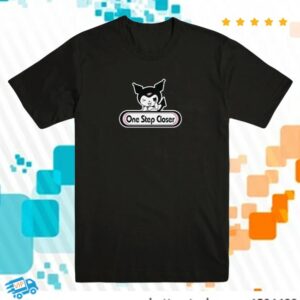 Evil Greed Merch Store One Step Closer Kuromi Shirt