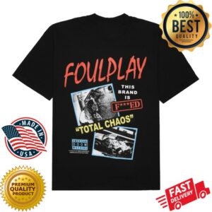 Foulplay Merch Store Brand Is Fucked Shirt Black