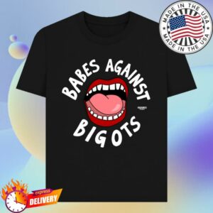 Good Law Project Merch Shop Vulgadrawings Babes Against Bigots Shirt