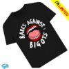 Good Law Project Merch Shop Vulgadrawings Babes Against Bigots Shirt