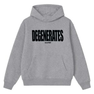 Goodtalk Merch Shop Goodtalk Degenerates Hoodied