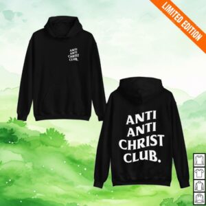 Hang Over Gang Merch Store Anti Anti-Christ Club Hoodie
