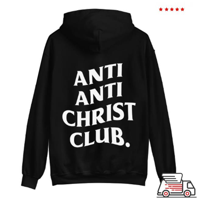 Hang Over Gang Merch Store Anti Anti-Christ Club Hoodie 3 Hang Over Gang Merch Store Anti Anti-Christ Club Hoodie