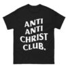 Hang Over Gang Merch Store Anti Anti-Christ Club Shirt 5 Hang Over Gang Merch Store Anti Anti-Christ Club Shirt