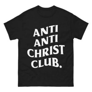 Hang Over Gang Merch Store Anti Anti-Christ Club Shirt