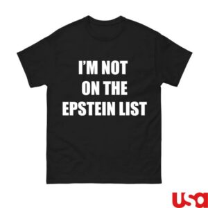 Hang Over Gang Merch Store Im Not On The Epstein List Shirt