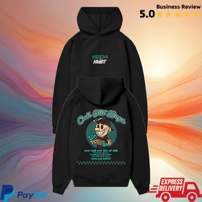 kenny Hwbt Merch Store Heichi X Hwbt Call Out Boys Hoodiess kenny Hwbt Merch Store Heichi X Hwbt Call Out Boys Hoodiess