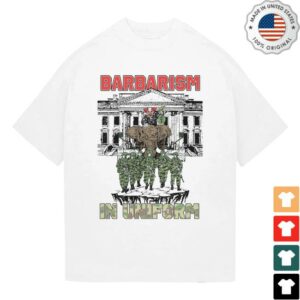 Ideologie Shop Merch Store Barbarism In Uniform T-Shirt