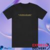 Infamous888 Store Merch Shop No One Above Accountability Shirt
