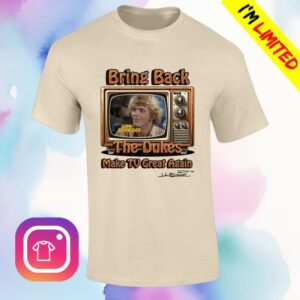 John Schneider Store Merch Shop Make Tv Great Again T-Shirt
