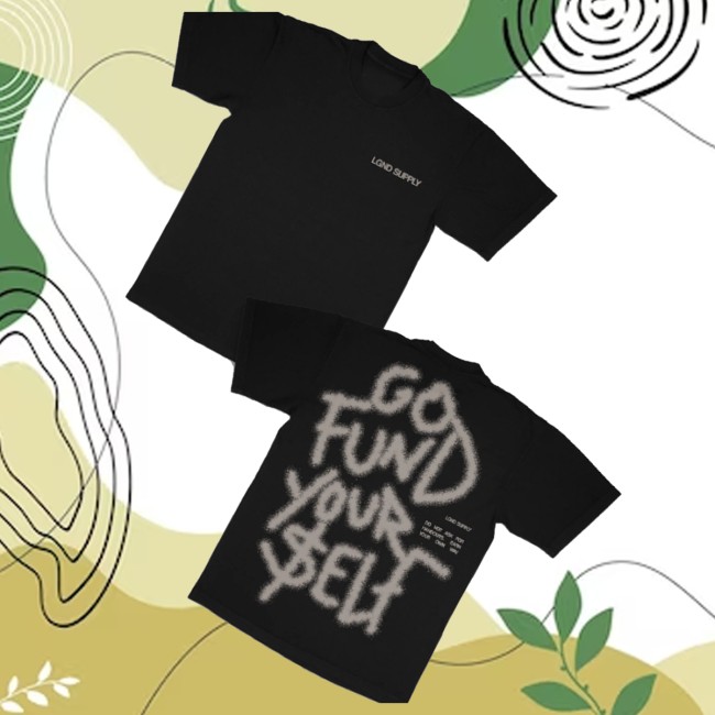 Lgnd Supply Co Merch Store Fund Yourself Shirt 3 Lgnd Supply Co Merch Store Fund Yourself Shirt