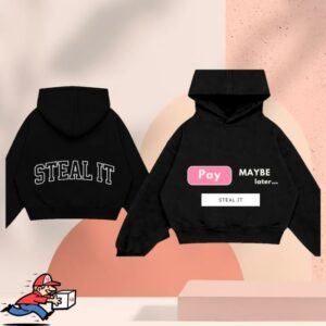 Love The Police Merch Shop Black Steal It Pay Later Hoodie