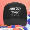Mannequin Pussy Merch Store Just Say Trucker Hat