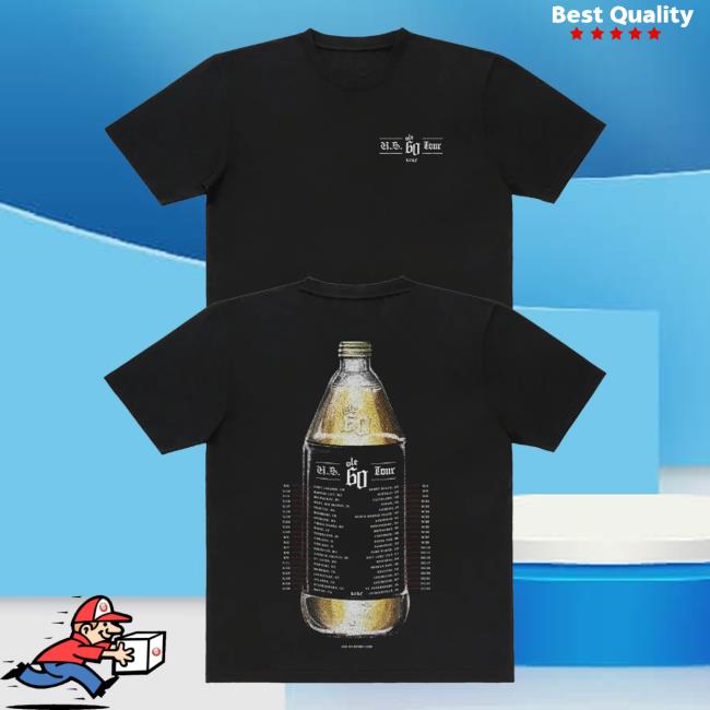 Ole 60 Merch Store 40Oz Tour Shirt 5 Ole 60 Merch Store 40Oz Tour Shirt