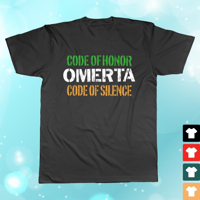 Omerta Merch Store Code Of Honor Code Of Silence Shirt Omerta Merch Store Code Of Honor Code Of Silence Shirt