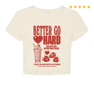 Pink Sweatsuits Merch Store Better Go Hard Shirt