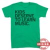 Raygun Merch Store Kids Deserve To Learn Music Shirt 4 Raygun Merch Store Kids Deserve To Learn Music Shirt