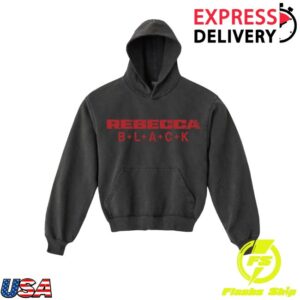 kenny Rebecca Black Merch Store Rebecca Black Hoodie