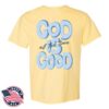 Sister Shirts Store Merch God Is Good Garment Dyed Adult Shirt