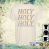 Sister Shirts Store Merch Holy Almighty Garment Dyed Adult Shirt