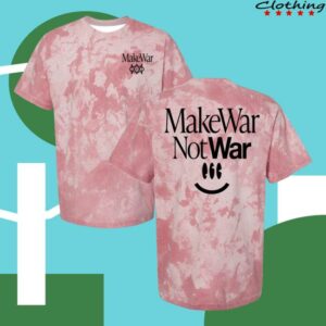 Stupidrad Merch Shop Makewar Not War T-Shirt