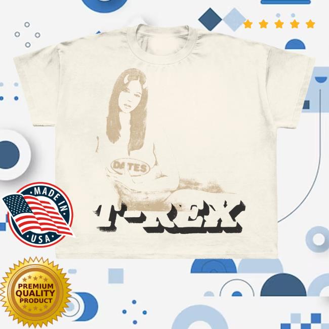 T-Rex Global Store Merch Cheap Date Shirt White 2 T-Rex Global Store Merch Cheap Date Shirt White