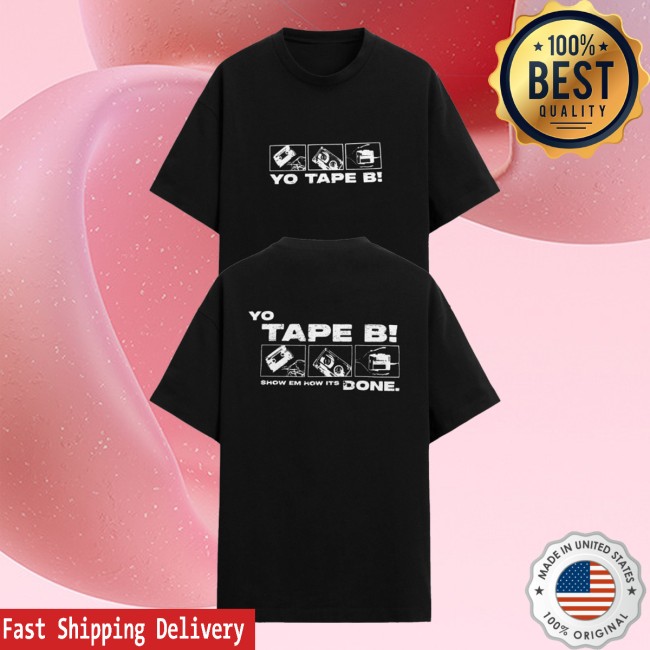 Tape B Merch Store Tape B Yo Tape B Shirt Black 5 Tape B Merch Store Tape B Yo Tape B Shirt Black