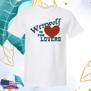 The Brook & The Bluff Store Merch Werewolf Is For Lovers Tee