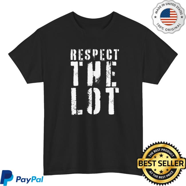 The Drumline Network Merch Store Respect The Lot Shirt 3 The Drumline Network Merch Store Respect The Lot Shirt