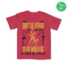 The Lost Bros Merch Store Don't Be Afraid To Die Shirt