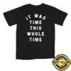 Touche Amore Merch Store It Was Time This Whole Time Shirt 1 Touche Amore Merch Store It Was Time This Whole Time Shirt