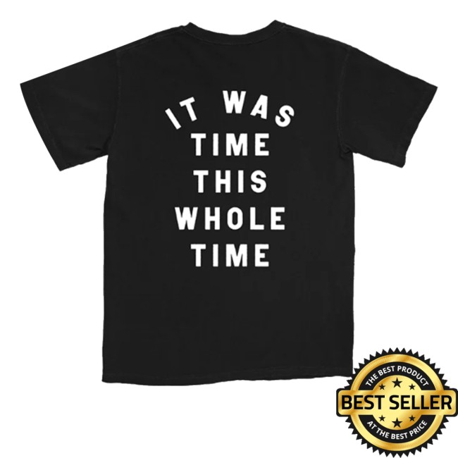 Touche Amore Merch Store It Was Time This Whole Time Shirt 3 Touche Amore Merch Store It Was Time This Whole Time Shirt