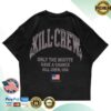 Kill Crew Store Merch Shop Relaxed Fit Natural Chrome T-Shirt