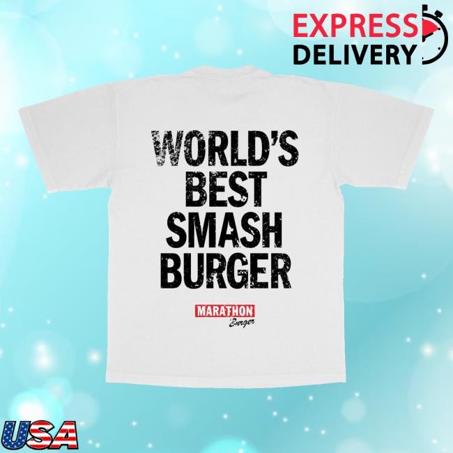 The Marathon Clothing Merch Shop Worlds Best Smash Burger Shirt White 3 The Marathon Clothing Merch Shop Worlds Best Smash Burger T-Shirt White