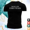 Gruntstyle Store Merch Not In The Files T-Shirts