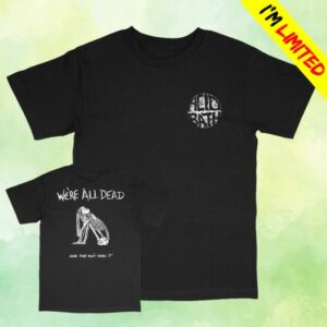 Acid Bath Merch Shop Store We're All Dead Tee