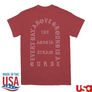 All In Store Merch The Acacia Strain Above Ground Curse Shirt