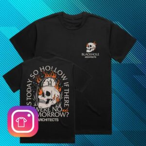 Architects Merch Shop Blackhole No Tomorrow Shirt