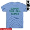 Charlie Hustle Merch Shop Store Shop Support Your Local Farmer Blue Tee
