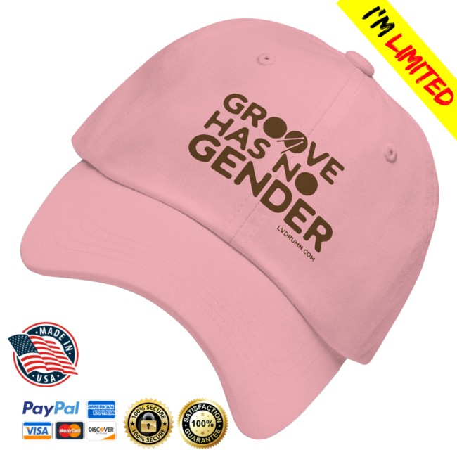 Drum Merch Store Groove Has No Gender Embroidered Dad Hat