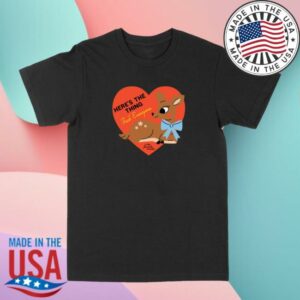 Exactlyright Store Merch Shop Here's The Thing Deer T-Shirt