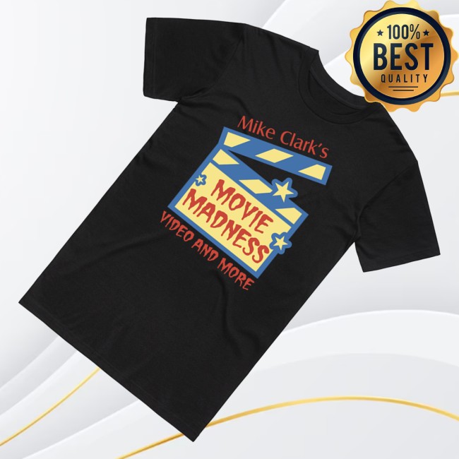 Film Forever Nw Merch Store Mike Clark's Movie Madness Shirt