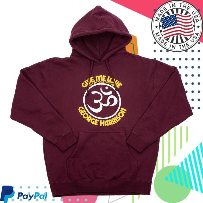 George Harrison Merch Store Give Me Love Maroon Hoodie 2 George Harrison Merch Store Give Me Love Maroon Hoodie