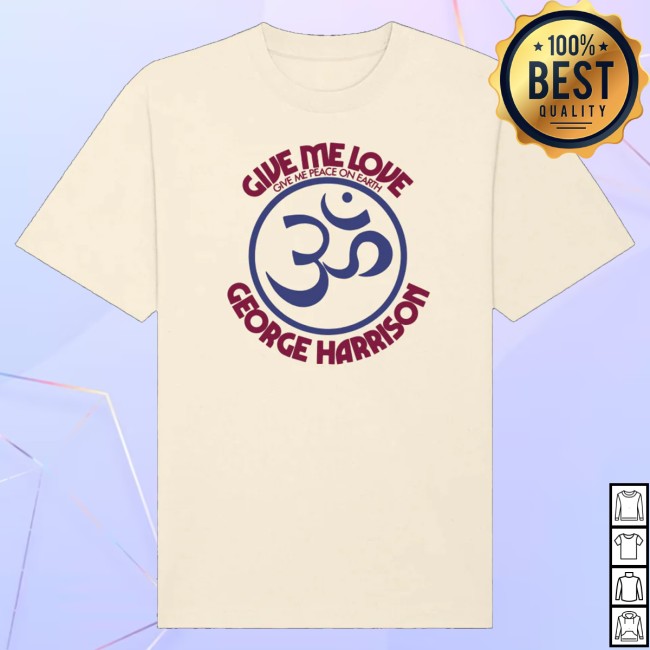 George Harrison Merch Store Give Me Love Natural T-Shirt 2 George Harrison Merch Store Give Me Love Natural T-Shirt