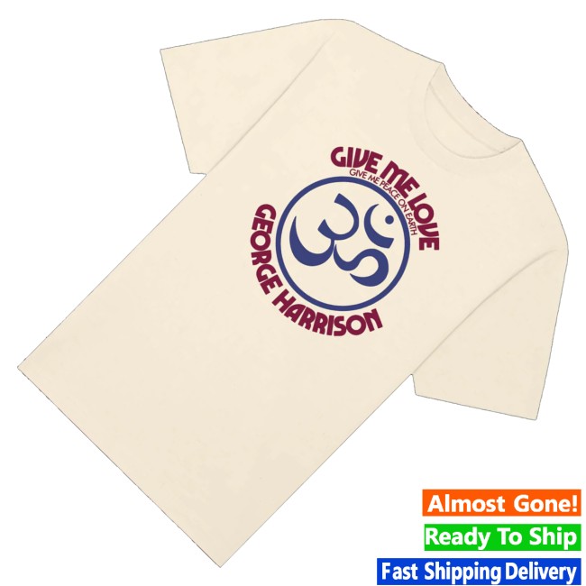 George Harrison Merch Store Give Me Love Natural T-Shirt 3 George Harrison Merch Store Give Me Love Natural T-Shirt