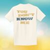 John Mellencamp Store Merch You Don't Know Me Shirt