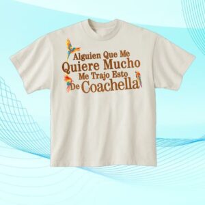 Karol G Store Merch Alguien Que Me Quiere Mucho Shirt