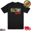 Kill Merch Store Kill Tony Mania T-Shirt