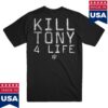 Kill Store Merch Kill Tony 4 Life Shirt