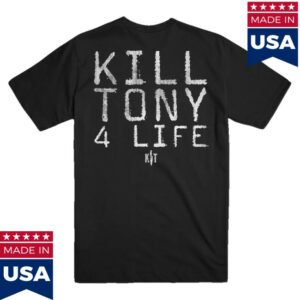 Kill Store Merch Kill Tony 4 Life Shirt